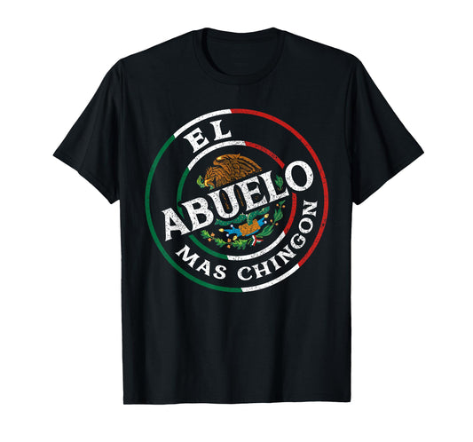 El Abuelo Mas Chingon Mexican Spanish Grandpa Fathers Day T-Shirt