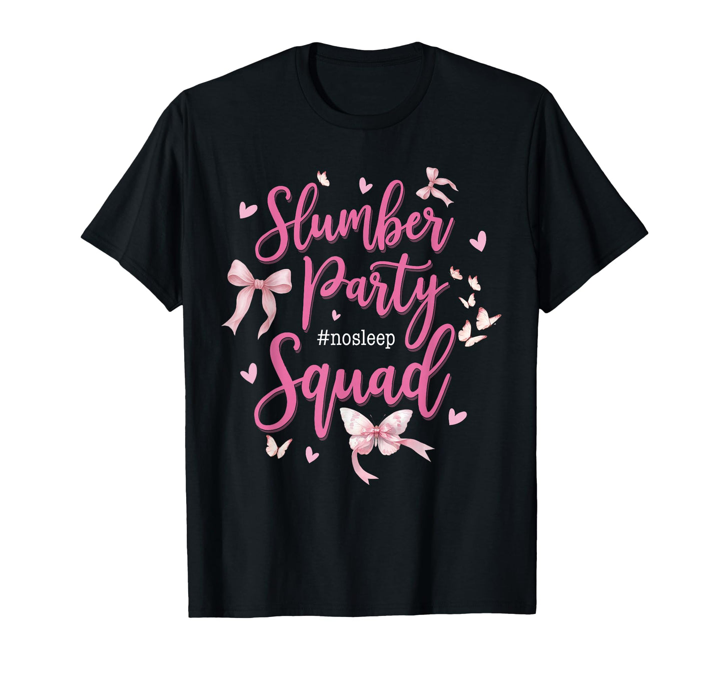 Slumber Party Squad No Sleep Girls Weekend Coquette Pink Bow T-Shirt