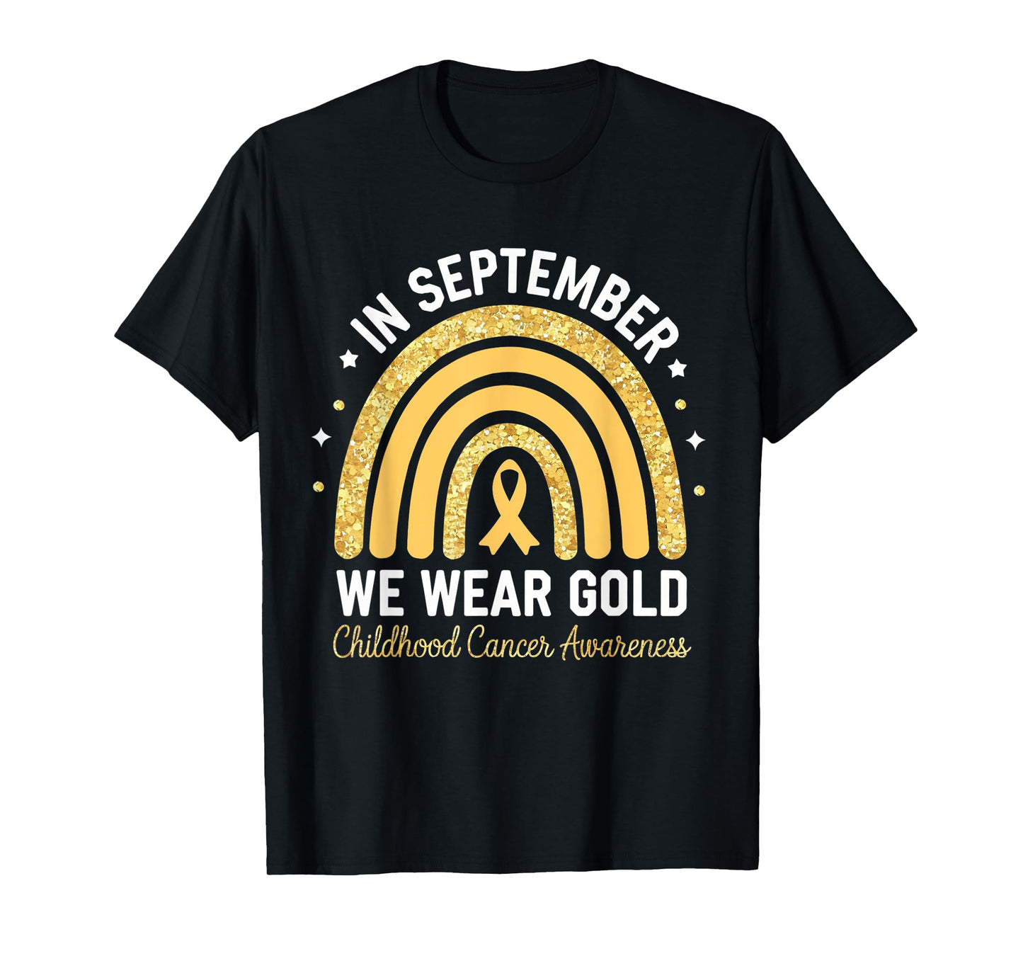 Rainbow In September We Wear Gold Childhood Cancer Awareness T-Shirt