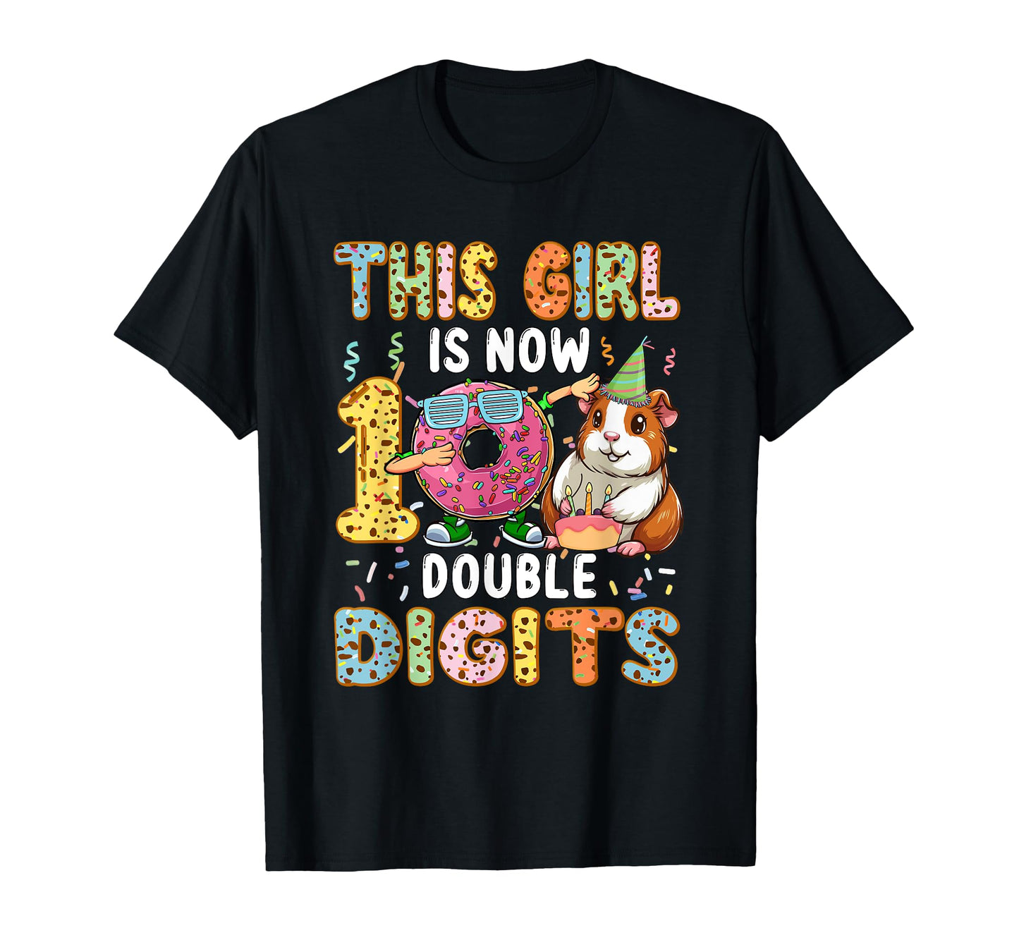 Girl Costume 10 Double Digits Funny 10th Birthday Guinea Pig T-Shirt