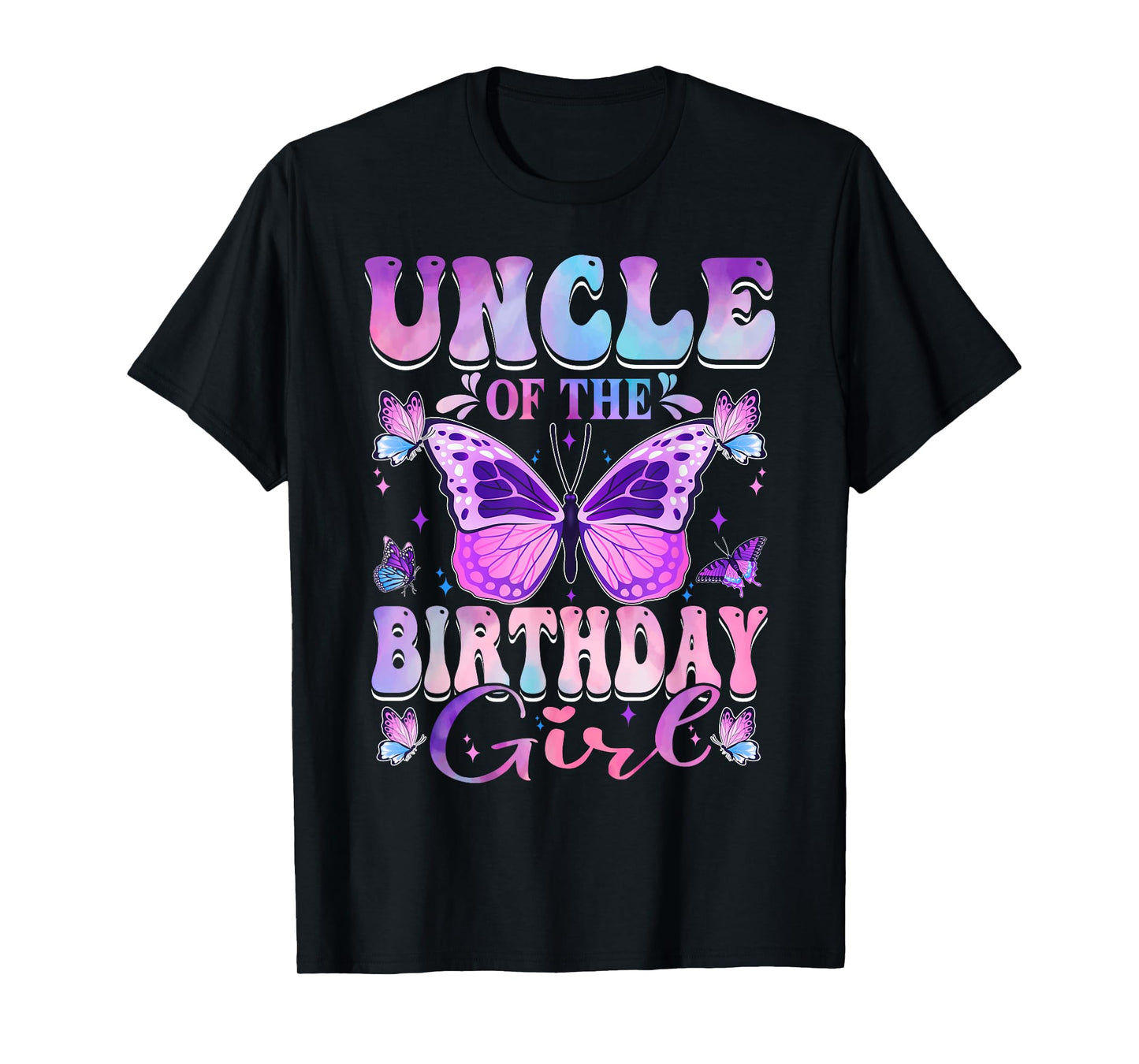 Uncle Of The Birthday Girl Butterfly Party Matching Family T-Shirt