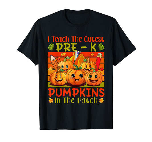 Vintage I Teach The Cutest Pre-K Pumpkins In The Patch T-Shirt