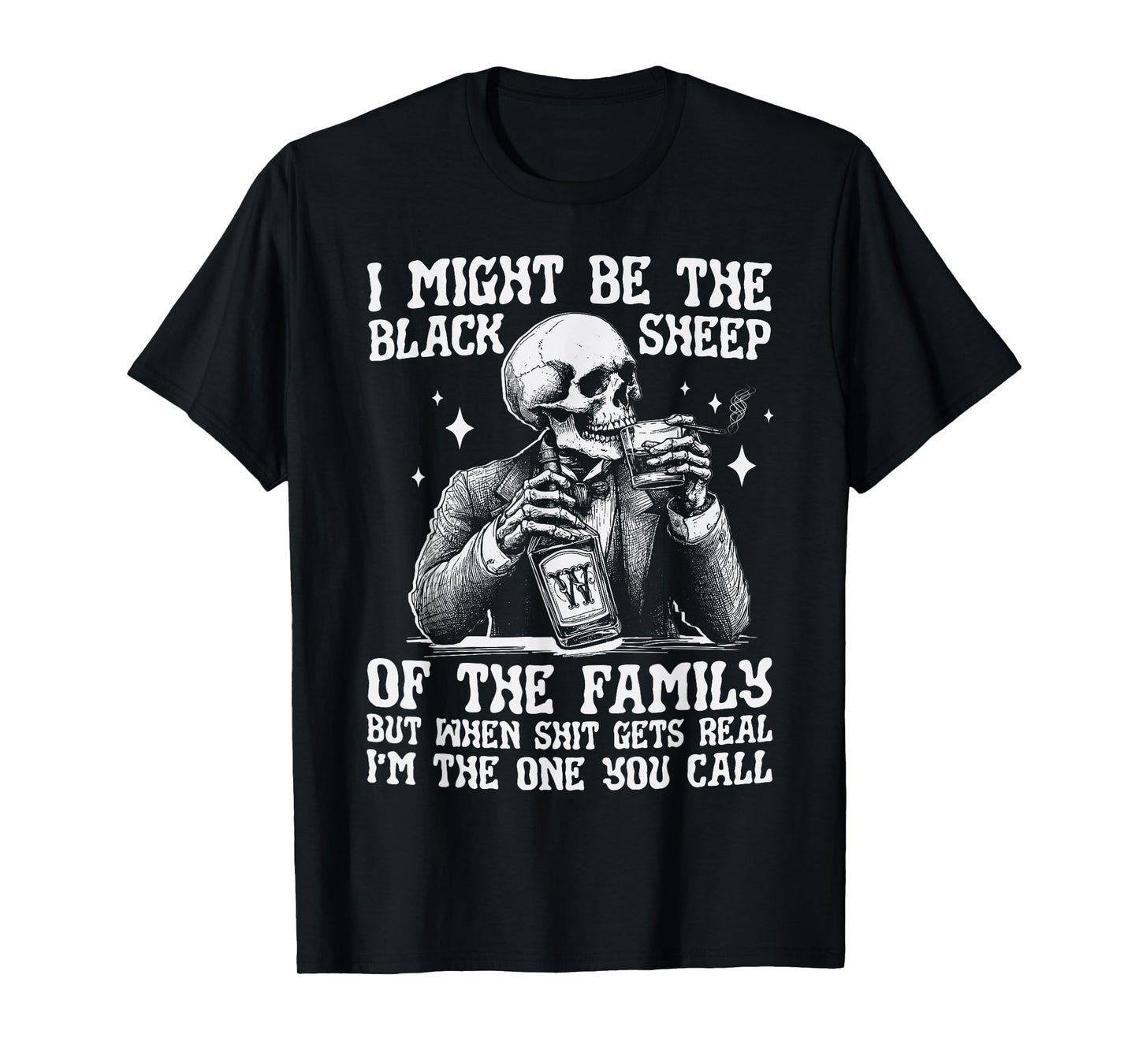 I Might Be The Black Sheep Of The Family But When Funny T-Shirt