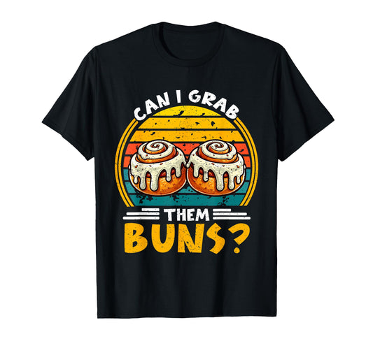Can I Grab Them Buns Funny Retro Vintage Sunset Adult Humor T-Shirt