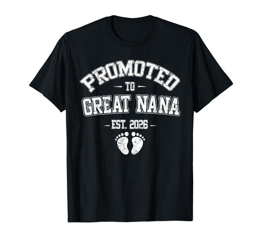 Promoted To Great Nana Est 2026 New Great Nana Fathers Day T-Shirt