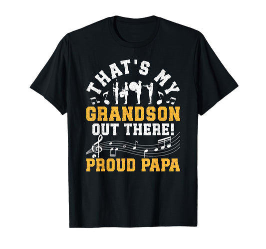 That's My Grandson Proud Papa Marching Band Papa Grandpa T-Shirt