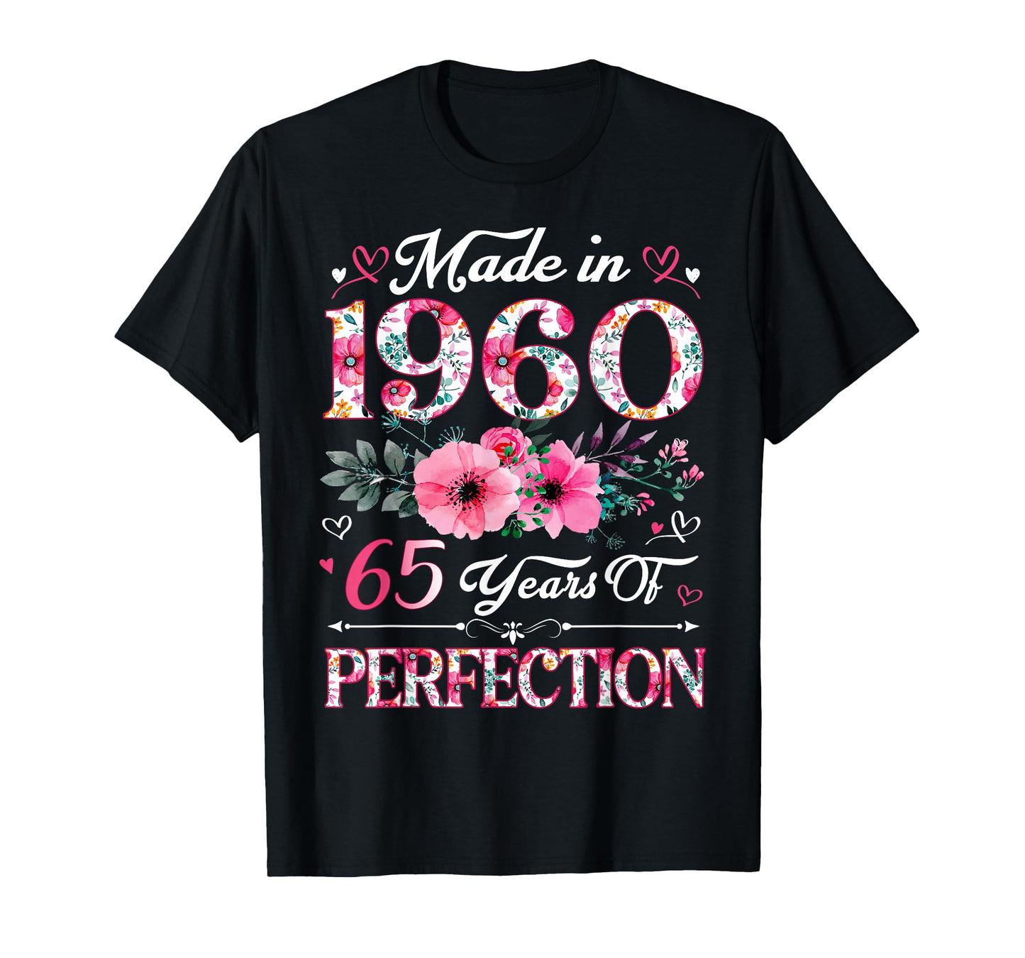65 Year Old Made In 1960 Floral 65th Birthday Women T-Shirt