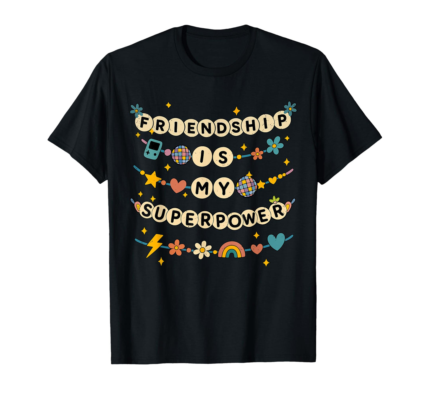 Friendship Is My Superpower BestFriend BFF Squad Besties T-Shirt