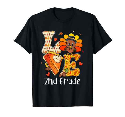 Teacher Turkey Thanksgiving Day Love 2nd Grade Teacher Life Men Women T-Shirt