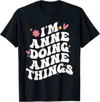 I'm Anne Doing Anne Things Retro Groovy Personalized T-Shirt