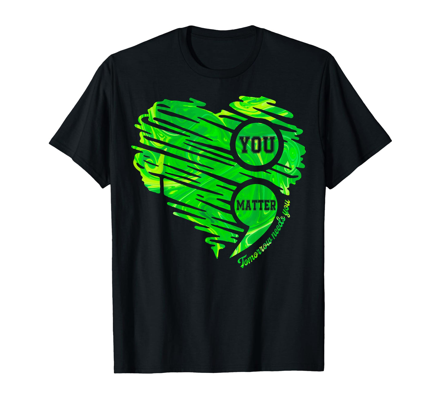 You Matter Semicolon Heart Mental Health Awareness Women Men T-Shirt