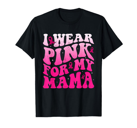 I Wear Pink for My Mama Groovy Breast Cancer Women Kid Youth T-Shirt