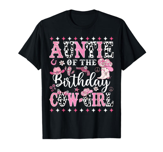 Auntie Of The Birthday CowGirl Rodeo CowGirl Birthday T-Shirt