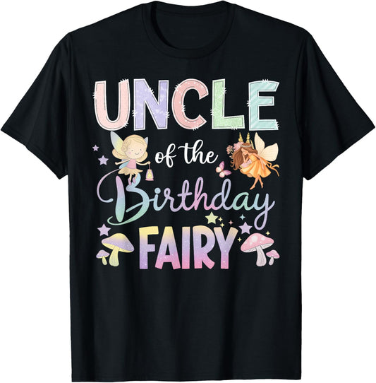 Uncle Of The Birthday Fairy Little Girl Magical Family T-Shirt
