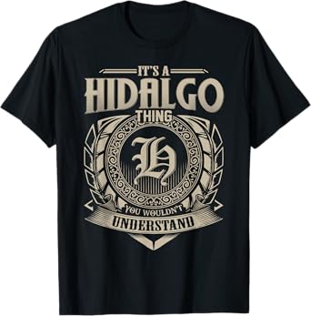 It's A HIDALGO Thing You Wouldn't Understand Name Vintage T-Shirt