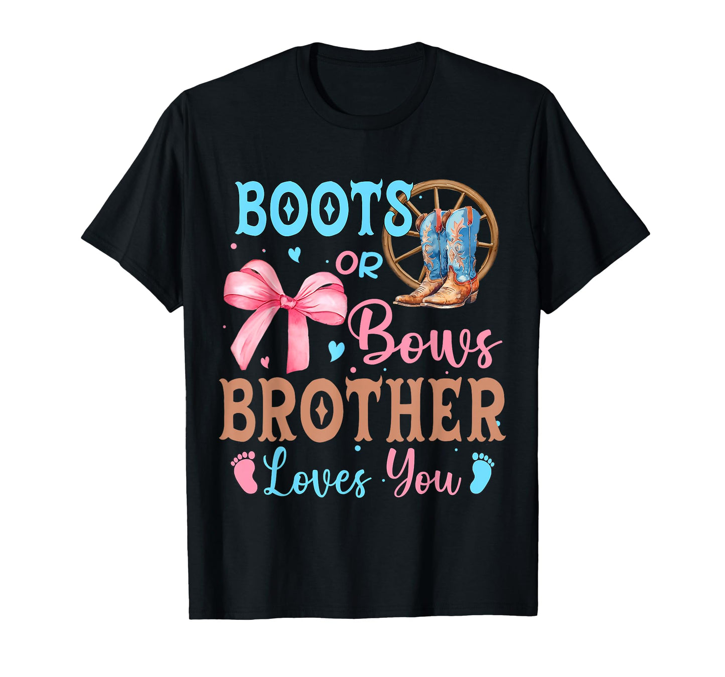 Boots or Bows Gender Reveal Decorations Brother Loves You T-Shirt