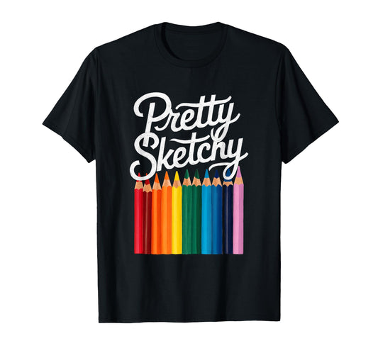 Pretty Sketchy Colored Pencils Fun Art Lover Artists Kids T-Shirt