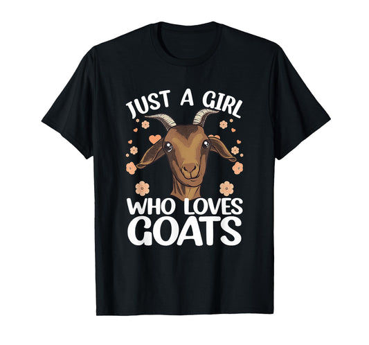 Goat Just A Girl Who Loves Goats Farmer Goat T-Shirt