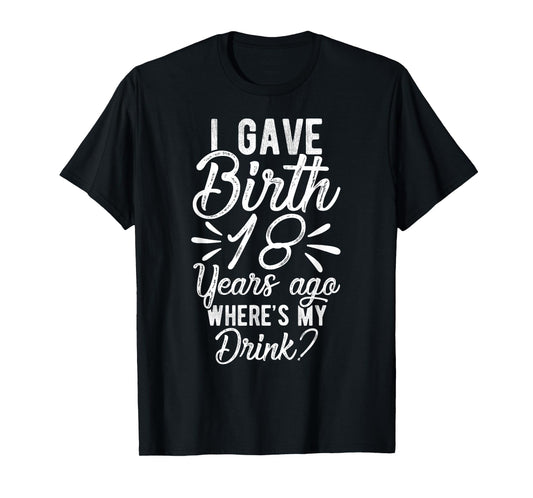 18th Birthday Mom of 18 Year Old Son Daughter Birthday T-Shirt