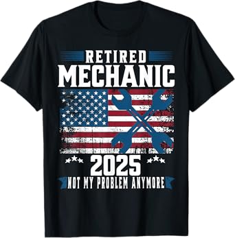 Retirement 2025 Mechanic Auto Repairman American Flag Funny T-Shirt