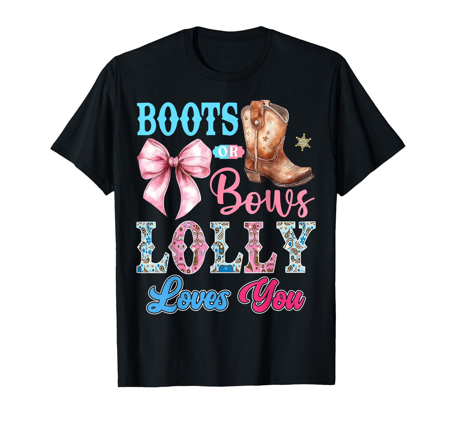 Boots or Bows Lolly Loves You Gender Reveal Party T-Shirt