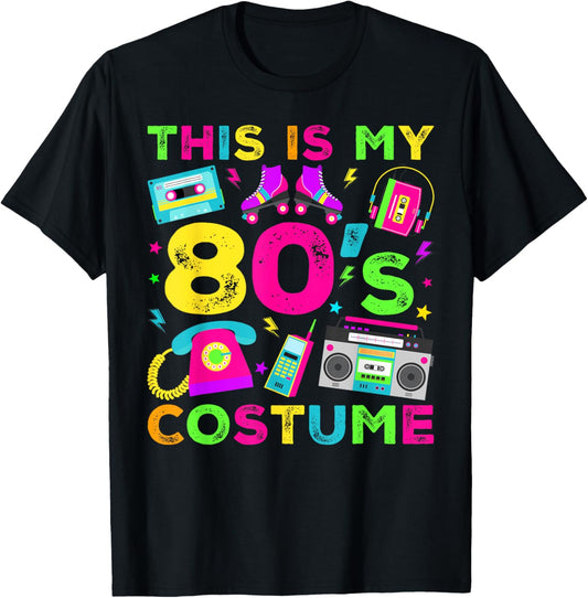 This Is My 80s Costume 80's style Eighties Retro Party T-Shirt