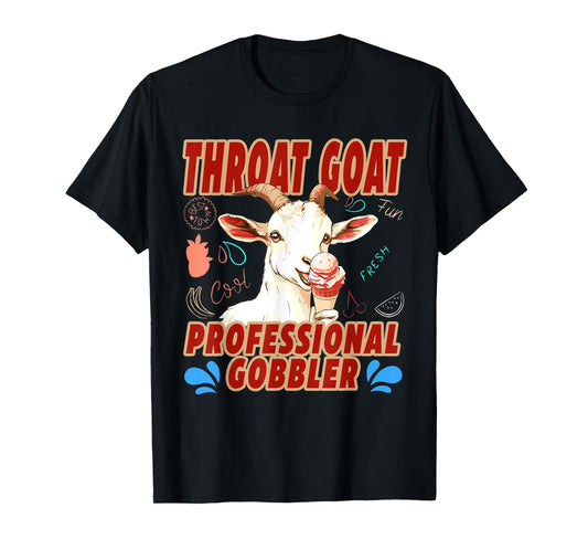 Funny Throat Goat Professional Gobbler T-Shirt