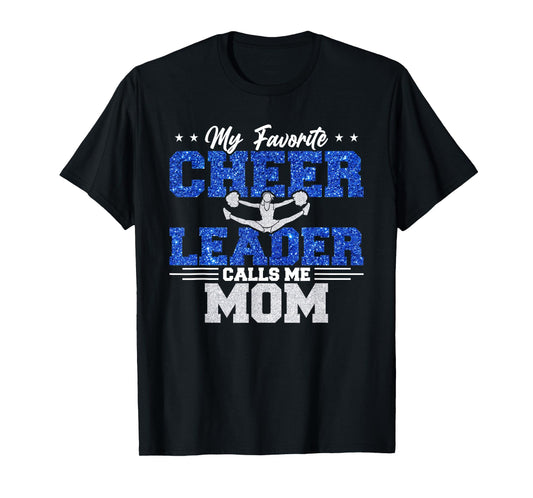 My Favorite Cheerleader Calls Me Mom Cheer Mom T-Shirt