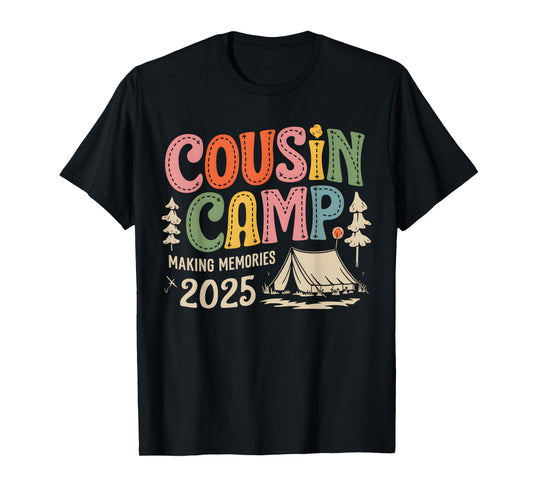 Cousin Camp Crew 2025 Making Memories Family Vacation T-Shirt