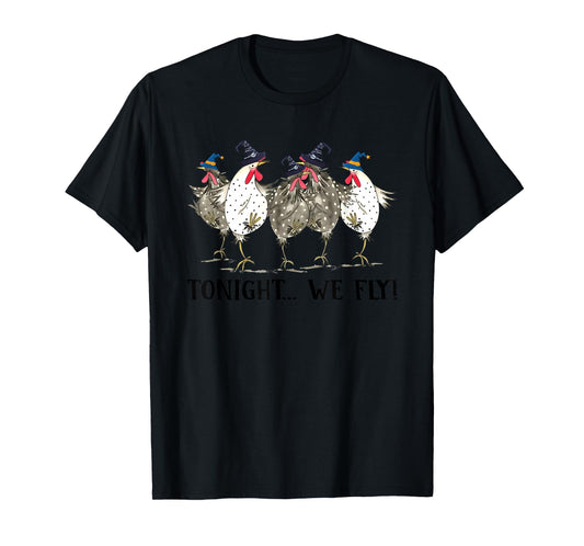 Chicken Tonight We Fly Halloween T-Shirt
