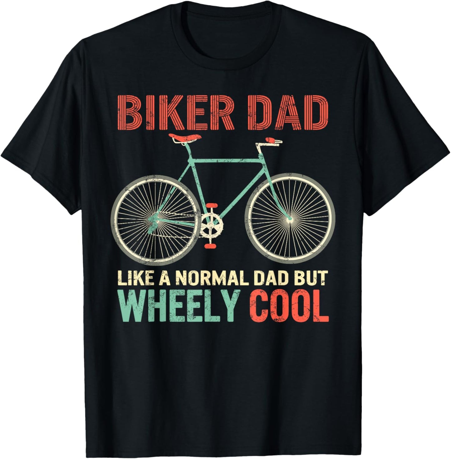 I'm Biker Dad Fathers Day Wheely Cooler bicycle Bike cycling T-Shirt