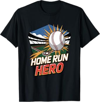 Home Run Hero Baseball Champions and Fans T-Shirt