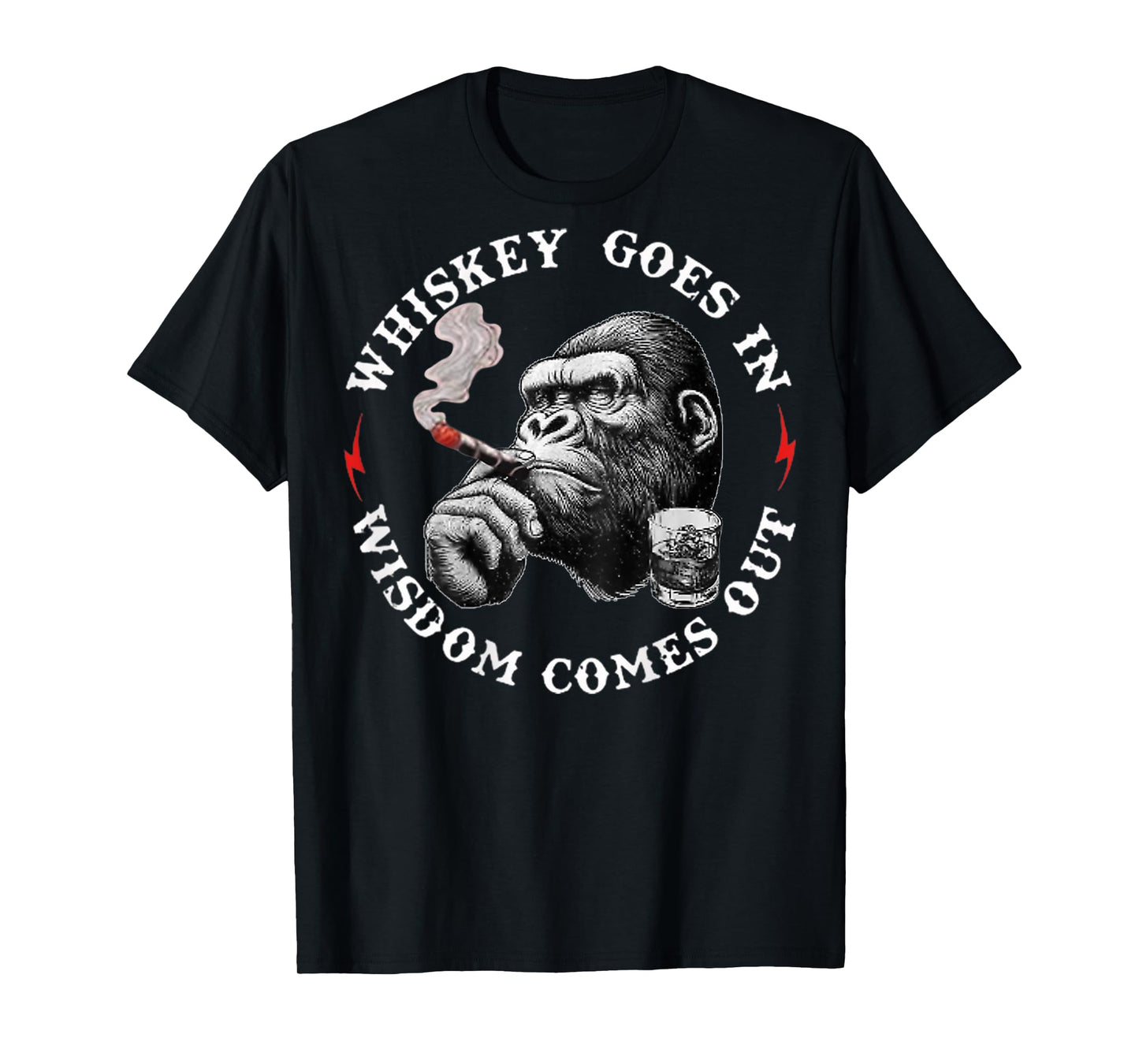 Whiskey Goes in Wisdom Comes Out Funny Monkey (On Back) T-Shirt