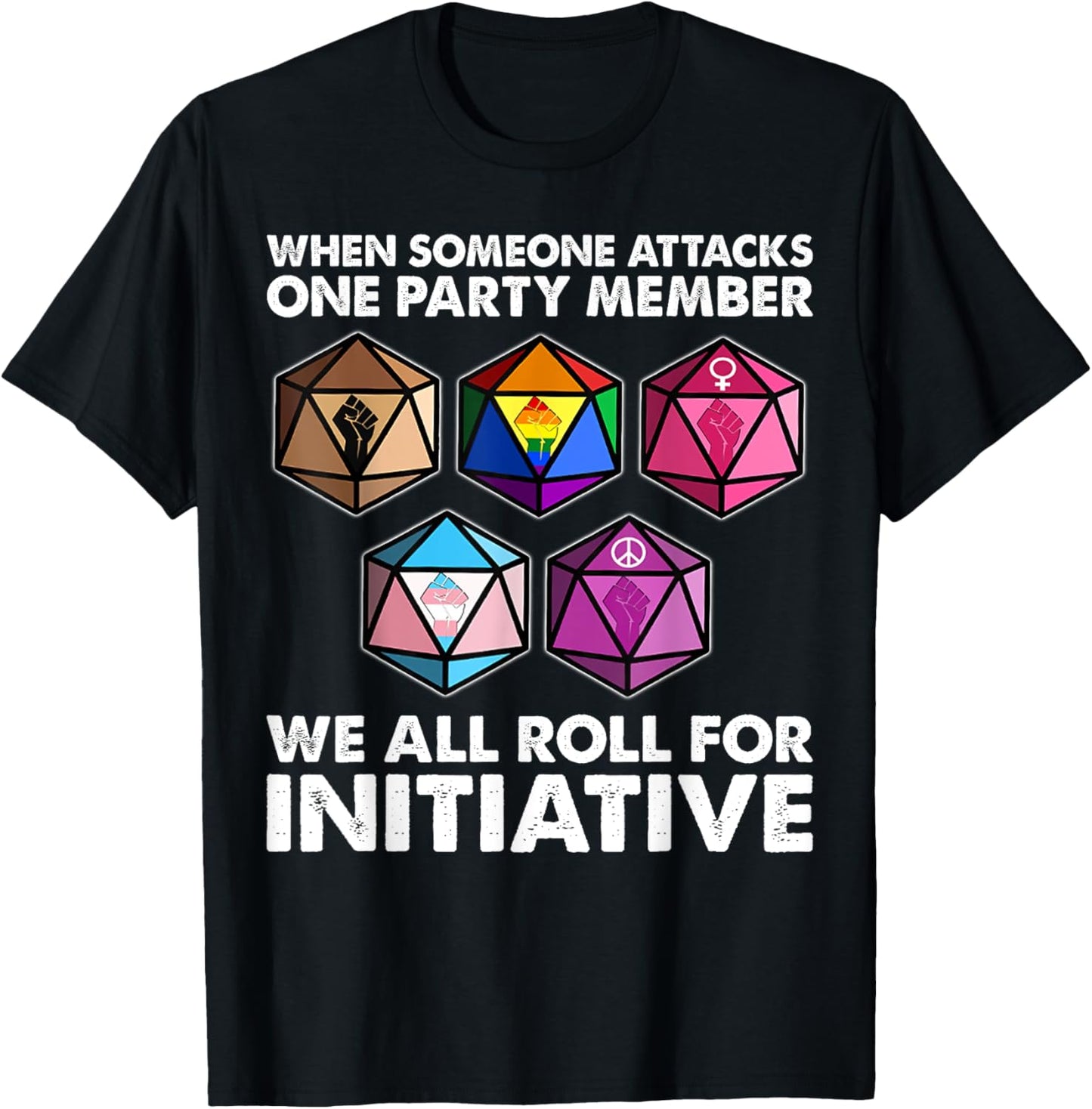 When someone attacks one party member we roll for initiative T-Shirt