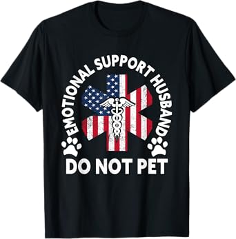 Emotional Support Husband Do Not Pet T-Shirt