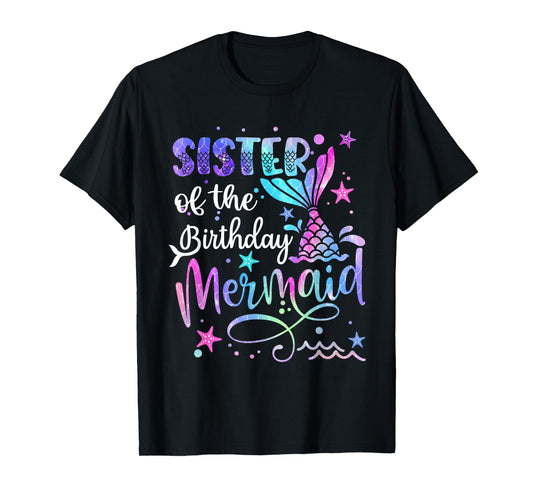 Sister Of The Birthday Mermaid Matching Family Father's Day T-Shirt