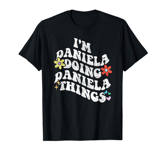 Retro Groovy Im DANIELA Doing DANIELA Things Funny Mother's T-Shirt
