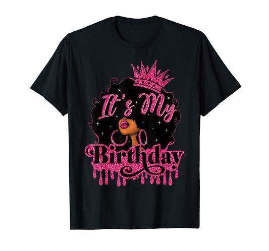 It's My Birthday Queen African American Afro Black Women T-Shirt