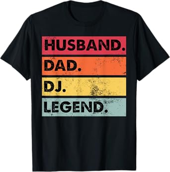 Husband Dad DJ Legend Funny DJ Disc Jockey Music Player T-Shirt