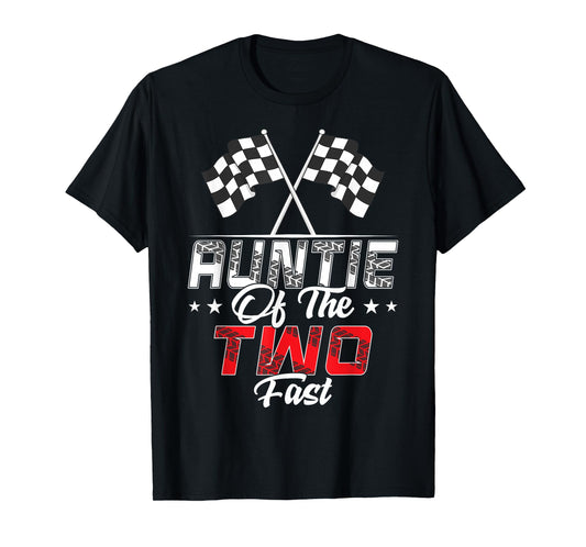 Auntie Of The Two Fast Second Birthday Racing Car Family T-Shirt