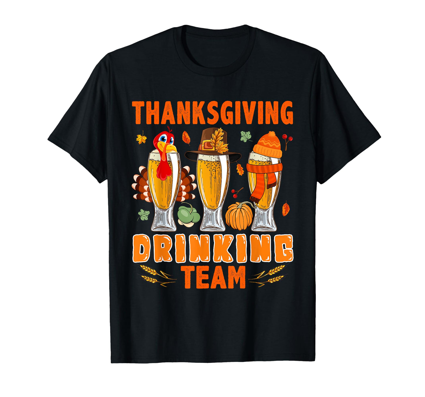 Thanksgiving Drinking Team Three Glasses of Beer Turkey T-Shirt