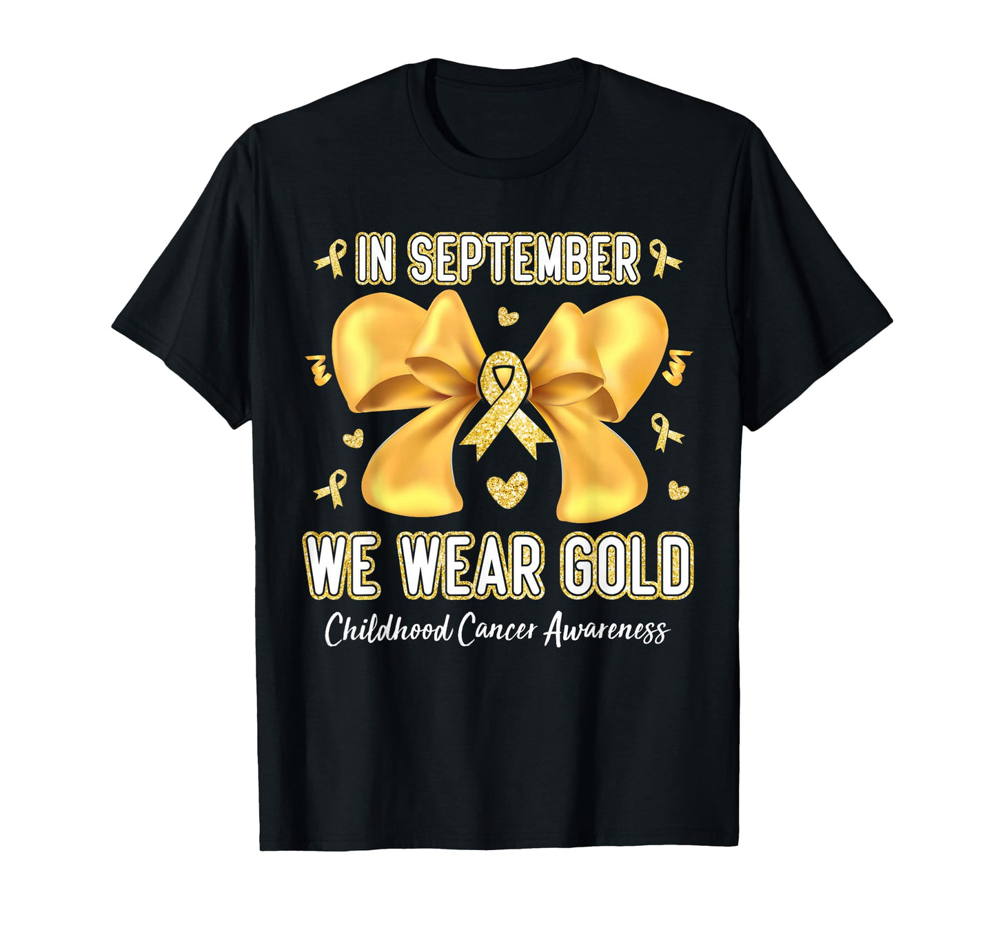 In September We Wear Gold Childhood Cancer Awareness Ribbon T-Shirt