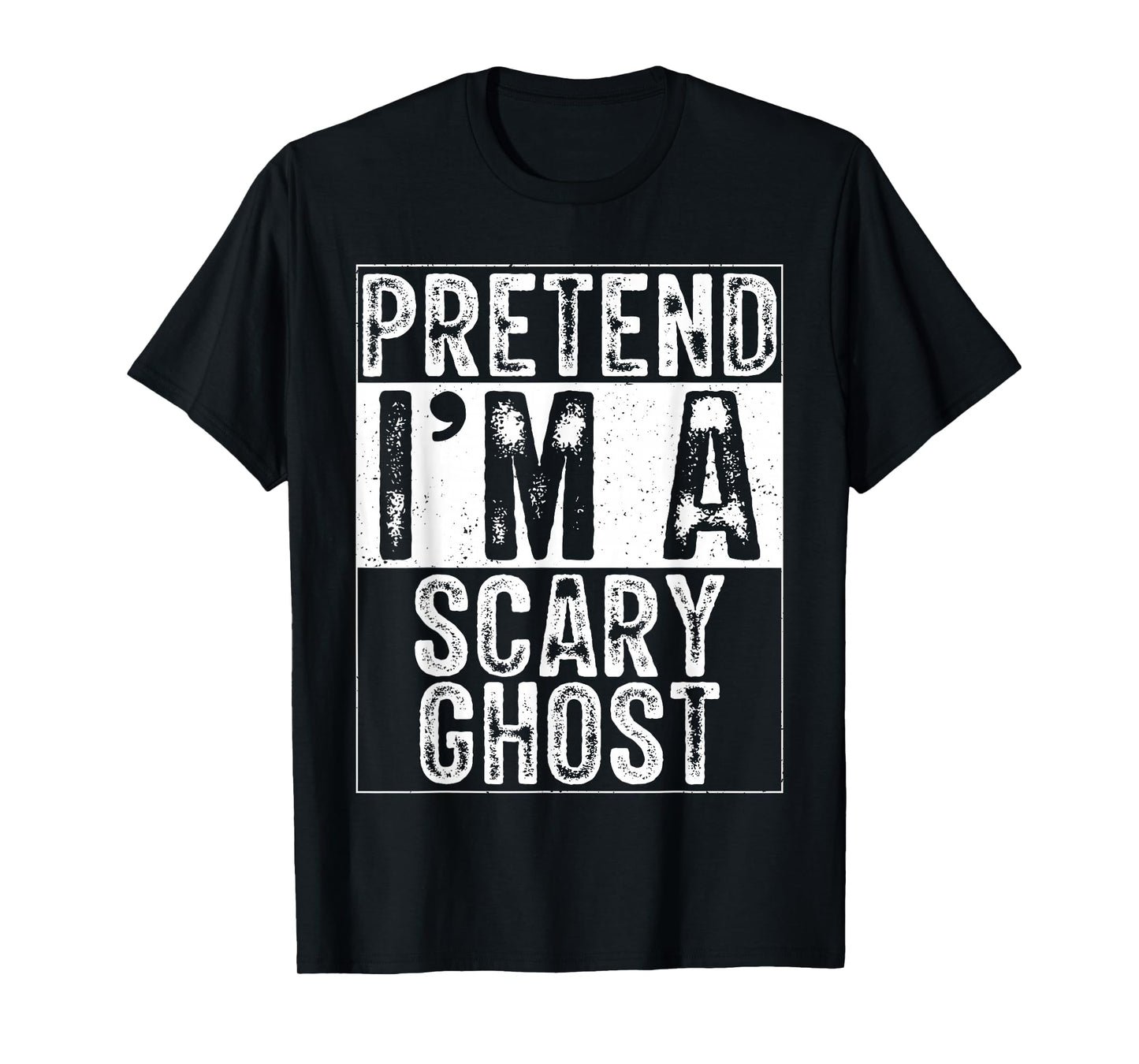 Pretend I'm A Scary Ghost Family Women Men Costume Halloween T-Shirt