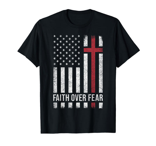 Christian US USA Flag American Christ Faith Over Fear Cross T-Shirt