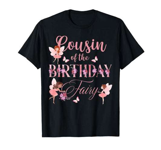 Cousin Of The Birthday Fairy First Birthday Family Matching T-Shirt