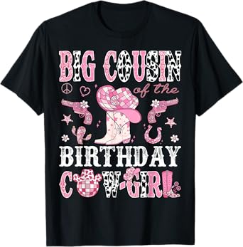 Big Cousin Of The Birthday Cow-Girl Pink Disco Rodeo Western T-Shirt