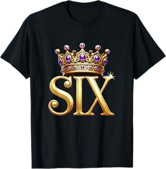 Six Queens Musical Theatre Theater Musicals Broadway T-Shirt