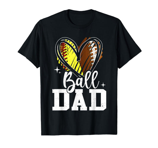 Ball Dad Softball Football Dad Of Both T-Shirt