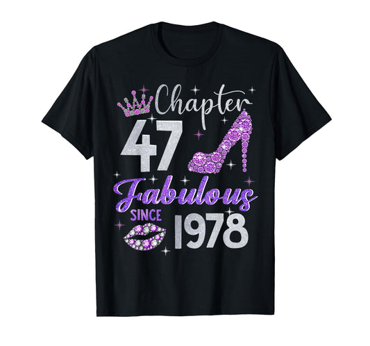 Chapter 47 Fabulous Since 1978 47th Birthday Women Girl T-Shirt
