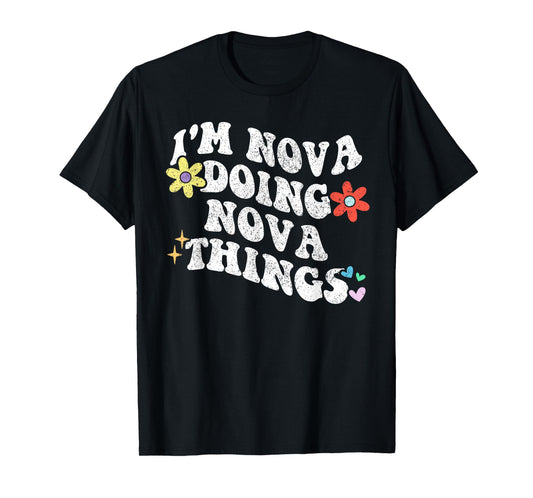 Retro Groovy Im NOVA Doing NOVA Things Funny Mother's Day T-Shirt